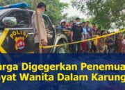 Warga Digegerkan Penemuan Mayat Wanita Dalam Karung